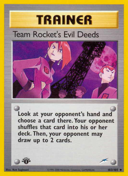 Team Rocket's Evil Deeds - 103/105 - Neo Destiny