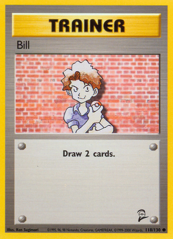 Bill - 118/130 - Base Set 2