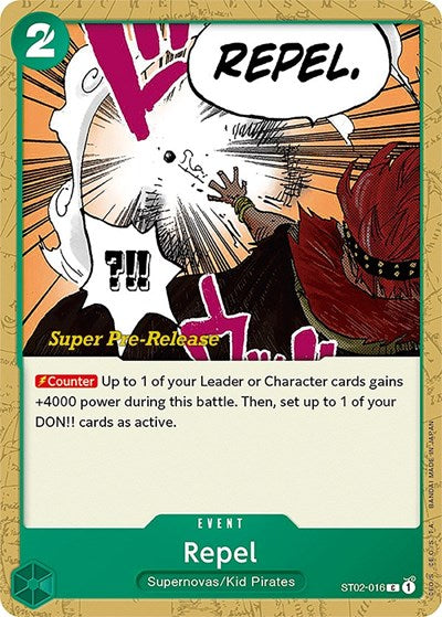 Repel - ST02-016 - Common - Super Pre-Release Starter Deck 2: Worst Generation
