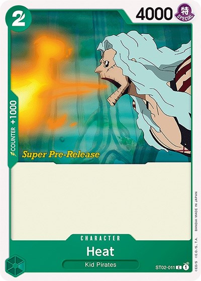 Heat - ST02-011 - Common - Super Pre-Release Starter Deck 2: Worst Generation