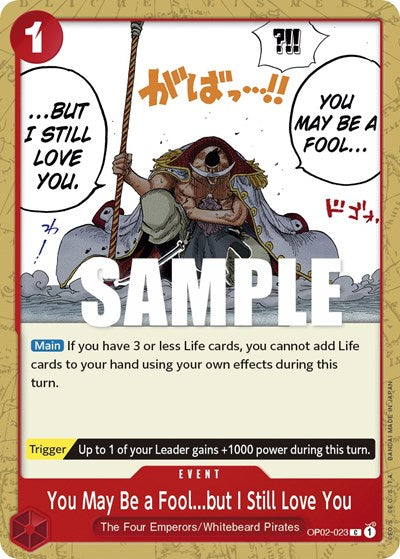 You May Be a Fool...but I Still Love You - OP02-023 - Common - Paramount War
