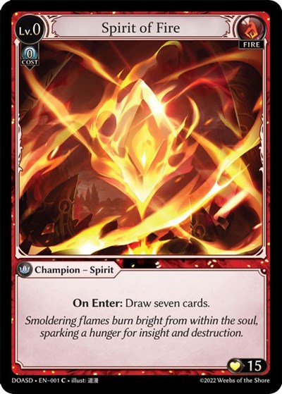 Spirit of Fire - 001 - Common - Dawn of Ashes Starter Decks