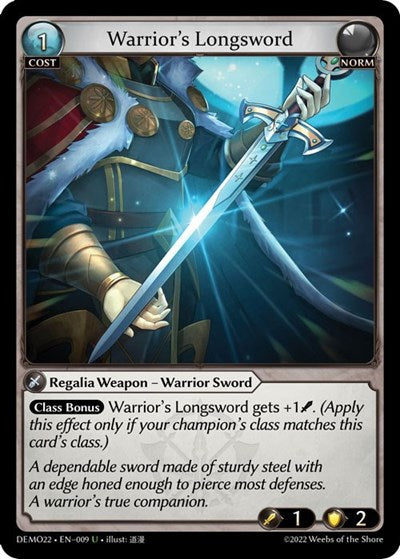 Warrior's Longsword - 009 - Uncommon - 2022 Demo Deck