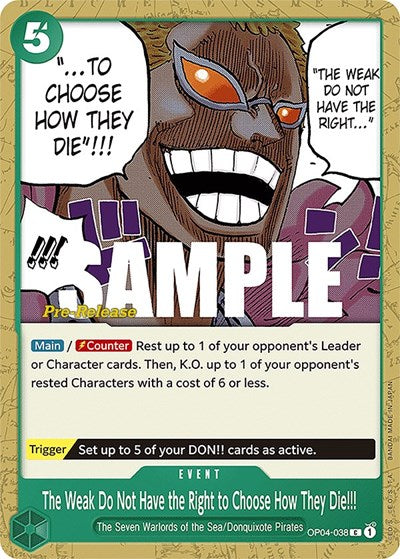 The Weak Do Not Have the Right to Choose How They Die!!! - OP04-038 - Common - Kingdoms of Intrigue Pre-Release Cards