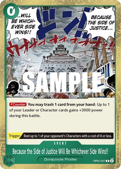 Because the Side of Justice Will Be Whichever Side Wins!! - OP05-037 - Rare - Awakening of the New Era