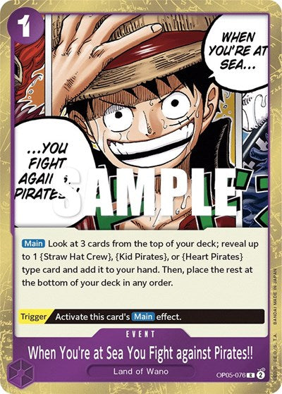 When You're at Sea You Fight against Pirates!! - OP05-076 - Rare - Awakening of the New Era
