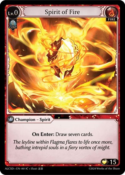 Spirit of Fire - 001 - Common - Alchemical Revolution Starter Decks