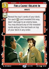 For A Cause I Believe In - 152/252 - Rare - Spark of Rebellion