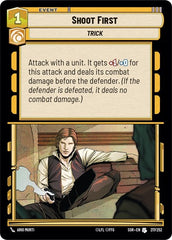 Shoot First - 217/252 - Uncommon - Spark of Rebellion