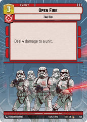 Open Fire - 435 - Common (Hyperspace) - Spark of Rebellion