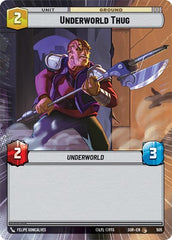 Underworld Thug - 505 - Common (Hyperspace) - Spark of Rebellion