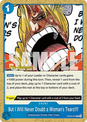 But I Will Never Doubt a Woman's Tears!!!! - OP06-057 - Common - Wings of the Captain Pre-Release Cards