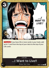 ...I Want to Live!! - EB01-050 - Common - Memorial Collection