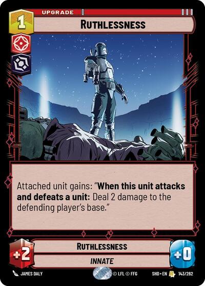 Ruthlessness - 143/262 - Rare - Shadows of the Galaxy