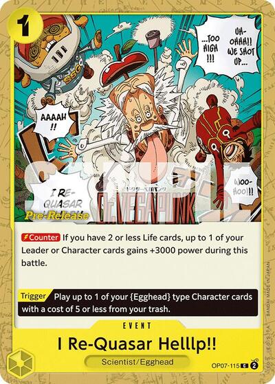 I Re-Quasar Helllp!! - OP07-115 - Common - 500 Years in the Future Pre-Release Cards
