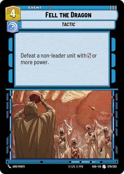 Fell the Dragon - 078/262 - Uncommon - Shadows of the Galaxy