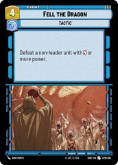 Fell the Dragon - 078/262 - Uncommon - Shadows of the Galaxy