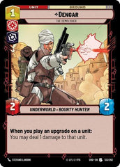 Dengar - The Demolisher - 133/262 - Uncommon - Shadows of the Galaxy