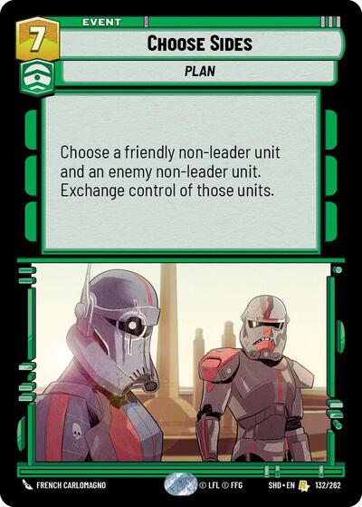 Choose Sides - 132/262 - Rare - Shadows of the Galaxy