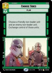 Choose Sides - 132/262 - Rare - Shadows of the Galaxy