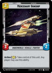 Mercenary Gunship - 256/262 - Uncommon - Shadows of the Galaxy