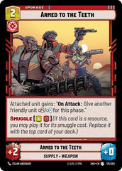 Armed to the Teeth - 175/262 - Uncommon - Shadows of the Galaxy