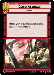 Desperate Attack - 179/262 - Common - Shadows of the Galaxy