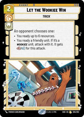 Let the Wookiee Win - 205/262 - Rare - Shadows of the Galaxy