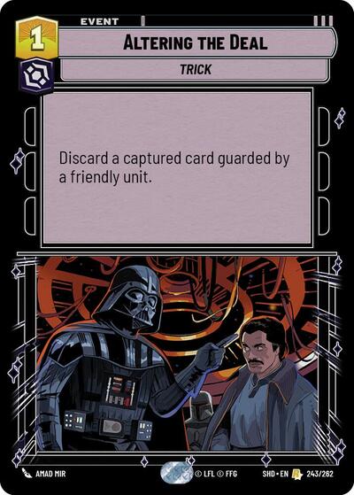Altering the Deal - 243/262 - Rare - Shadows of the Galaxy