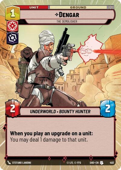 Dengar - The Demolisher - 402 - Uncommon (Hyperspace) - Shadows of the Galaxy