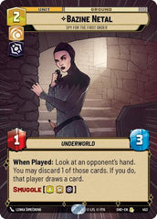 Bazine Netal - Spy for the First Order - 453 - Rare (Hyperspace) - Shadows of the Galaxy