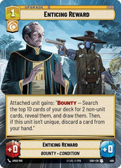 Enticing Reward - 490 - Uncommon (Hyperspace) - Shadows of the Galaxy