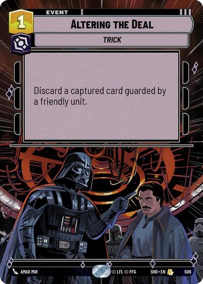 Altering the Deal - 506 - Rare (Hyperspace) - Shadows of the Galaxy