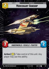 Mercenary Gunship - 517 - Uncommon (Hyperspace) - Shadows of the Galaxy