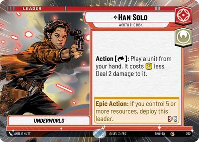 Han Solo - Worth the Risk - 292 - Common (Hyperspace) - Shadows of the Galaxy