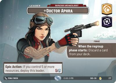 Doctor Aphra - Rapacious Archaeologist - 277 - Rare (Showcase) - Shadows of the Galaxy