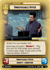 Unrefusable Offer (Champion) - 2/2 - Rare - Organized Play Promos