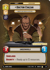 Doctor Evazan - Wanted on Twelve Systems (Champion) - 2/2 - Rare - Organized Play Promos