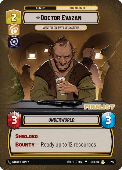 Doctor Evazan - Wanted on Twelve Systems (Finalist) - 2/2 - Rare - Organized Play Promos