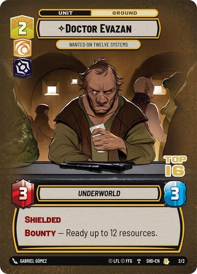 Doctor Evazan - Wanted on Twelve Systems (Top 16) - 2/2 - Rare - Organized Play Promos