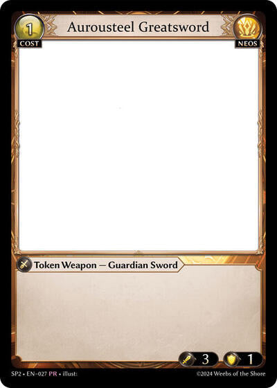 Aurousteel Greatsword - 027 - Promo - Supporter Pack 2