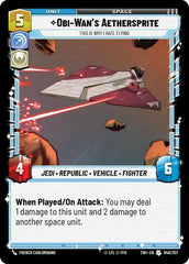 Obi-Wanâs Aethersprite - This is Why I Hate Flying - 048/257 - Uncommon - Twilight of the Republic