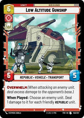 Low Altitude Gunship - 149/257 - Uncommon - Twilight of the Republic