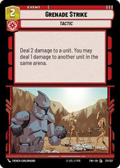 Grenade Strike - 171/257 - Common - Twilight of the Republic
