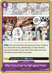 When You're at Sea You Fight against Pirates!! - OP05-076 - Rare - PURPLE Monkey.D.Luffy