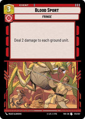 Blood Sport - 173/257 - Uncommon - Twilight of the Republic