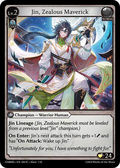 Jin, Zealous Maverick - 004 - Common - Mortal Ambition Starter Decks