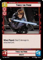 Twice the Pride - 155/257 - Uncommon - Twilight of the Republic