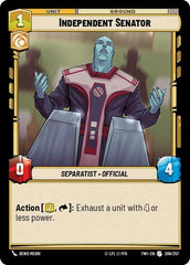 Independent Senator - 206/257 - Uncommon - Twilight of the Republic
