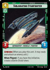 Subjugating Starfighter - 112/257 - Common - Twilight of the Republic